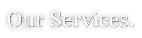 Our Services.